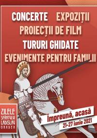 Zilele Sfantului Ladislau- 2021 Zilele Sfantului Ladislau- 2021